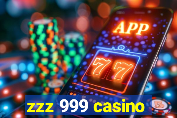 zzz 999 casino